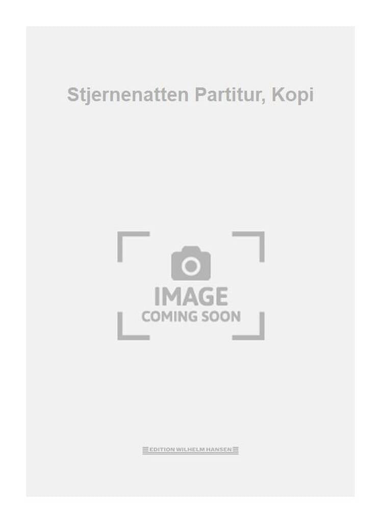 Stjernenatten Partitur, Kopi